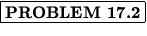 % latex2html id marker 1075
$\fbox{\bf PROBLEM \thechapter.\arabic{probcount}}$