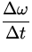 $\displaystyle{\Delta \omega\over \Delta t}$