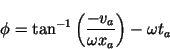 \begin{displaymath}\phi = \tan^{-1}\left(\frac{-v_a}{\omega x_a}\right)-\omega t_a\end{displaymath}